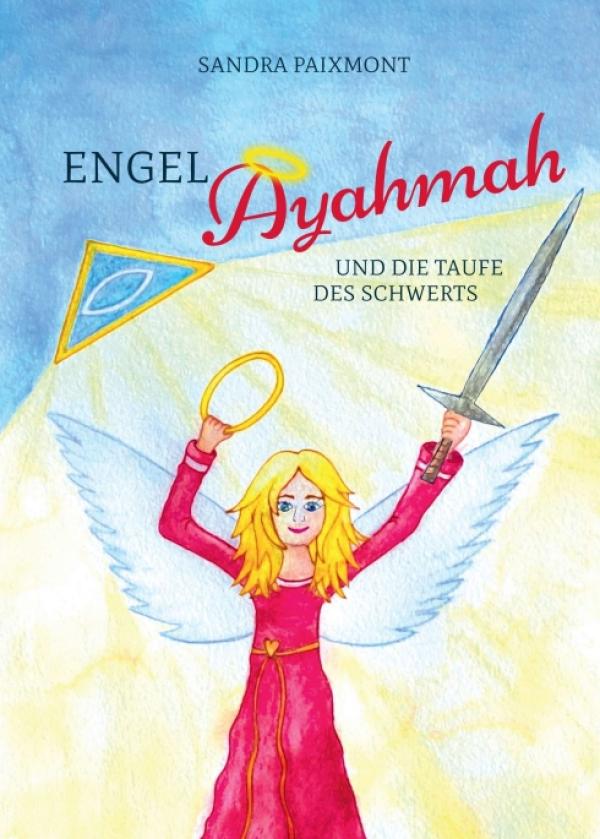 Engel Ayahmah - Eine himmlische Geschichte