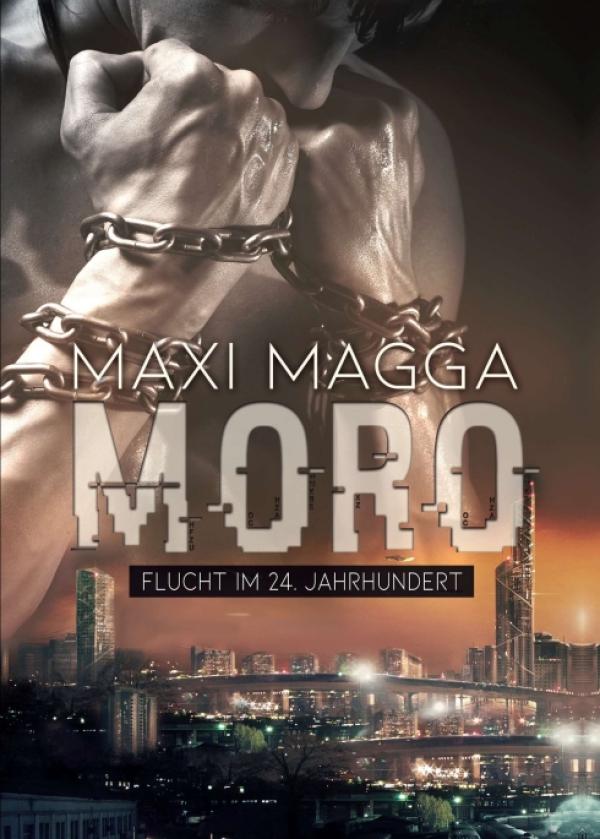 MORO - Dystopischer Zukunftsroman