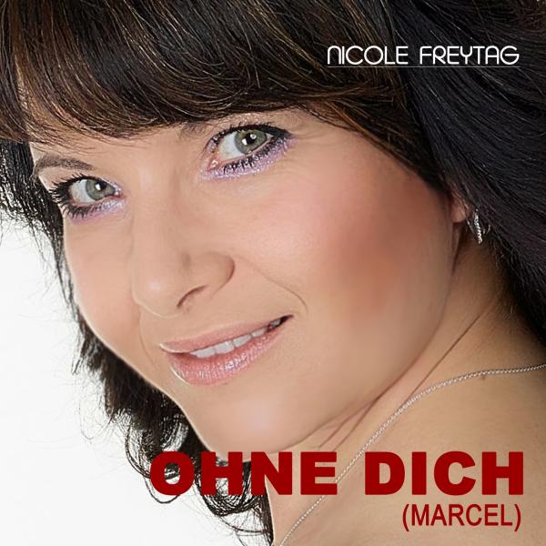 "Ohne Dich" - der neue Hit von Nicole Freytag  