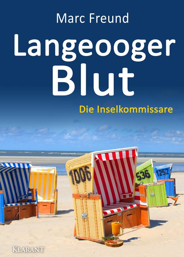 Neuerscheinung: Ostfrieslandkrimi "Langeooger Blut" von Marc Freund im Klarant Verlag