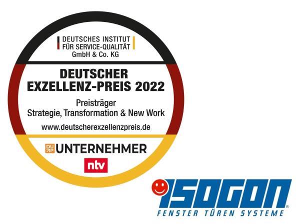 Deutscher Exzellenz-Preis 2022 - ISOGON Fenstersysteme GmbH erhält weitere Auszeichnung