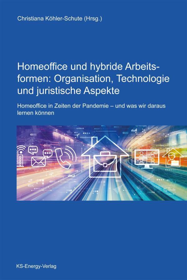 Neuerscheinung: Fachbuch zum Thema Homeoffice und hybride Arbeitsformen