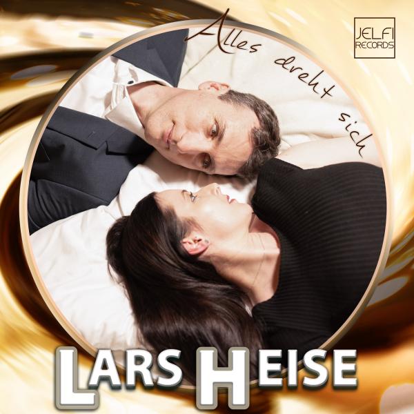 Der neue Song von Lars Heise - Alles dreht sich
