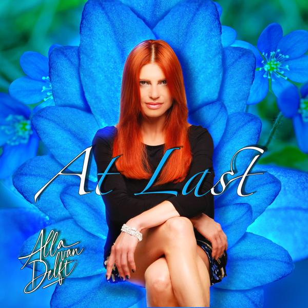 Sängerin Alla van Delft und Jazz-Musiker aus Rom veröffentlichen die Song-Legende "At Last" als Single 