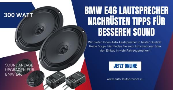 BMW E46 Lautsprecher nachrüsten Tipps für besseren Sound