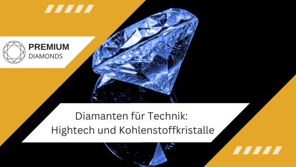 Diamanten für Technik: Hightech und Kohlenstoffkristalle