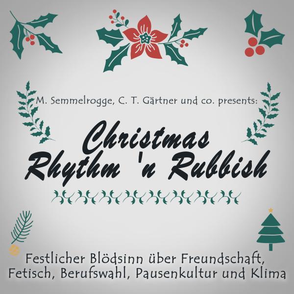 Da rappt das Rentier: Weihnachtsalbum "Christmas Rhythm 'n Rubbish"