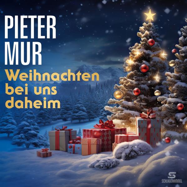 Weihnachten bei uns daheim - der neue Weihnachtsschlager von Pieter Mur 