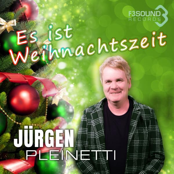 Es ist Weihnachtszeit - die neue Single von Jürgen Pleinetti 