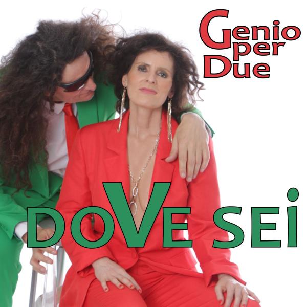 Dove sei - der neue Italo-Song von Genio per due 