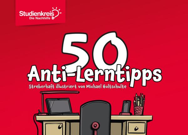 Nachhilfe-Institut verschenkt Booklet mit 50 Anti-Lerntipps