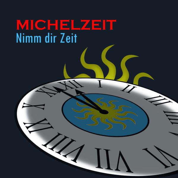 Michelzeit's zweite Single "Nimm Dir Zeit" erscheint am 25.09.2012
