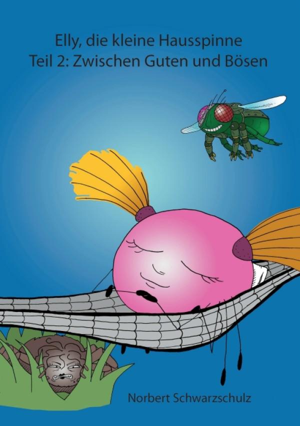 Elly ist zurück – Teil 2 des Kinderbuchs erzählt weitere Abenteuer der kleinen Spinne