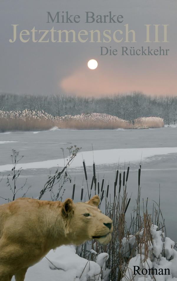 Die Rückkehr des Steinzeit-Jägers – dritter Teil des prähistorischen Epos