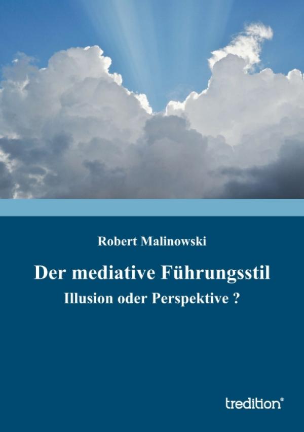 Mediativer Führungsstil – neues Buch erwägt Perspektiven und Instrumente