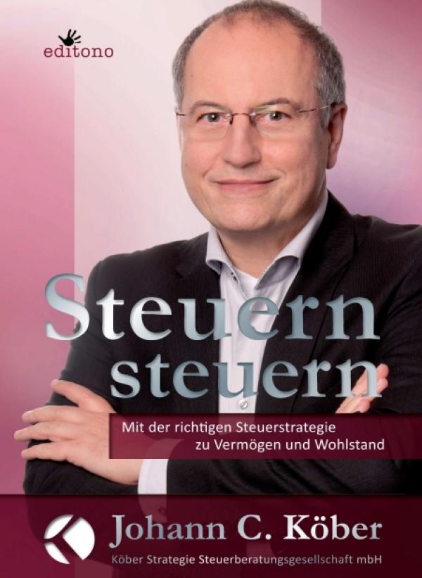 Vermögen und Wohlstand durch richtige Finanzplanung – neuer Ratgeber informiert zum Thema Steuern