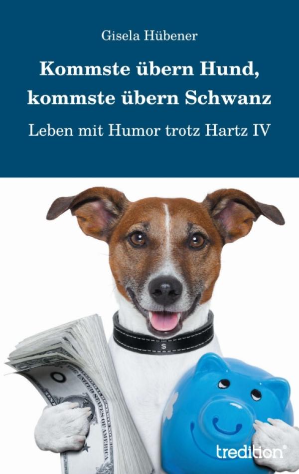 Leben mit Humor, trotz Hartz IV – neues Buch über den Alltag einer Hartz IV-Empfängerin