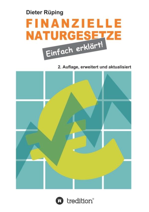 Finanzielle Naturgesetze einfach erklärt – neues Buch hilft bei Entscheidungen zur Finanzplanung