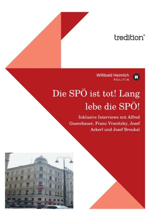 Stehaufmännchen SPÖ  - neues Sachbuch beseitigt Mythen über die Sozialdemokratische Partei Österreichs 