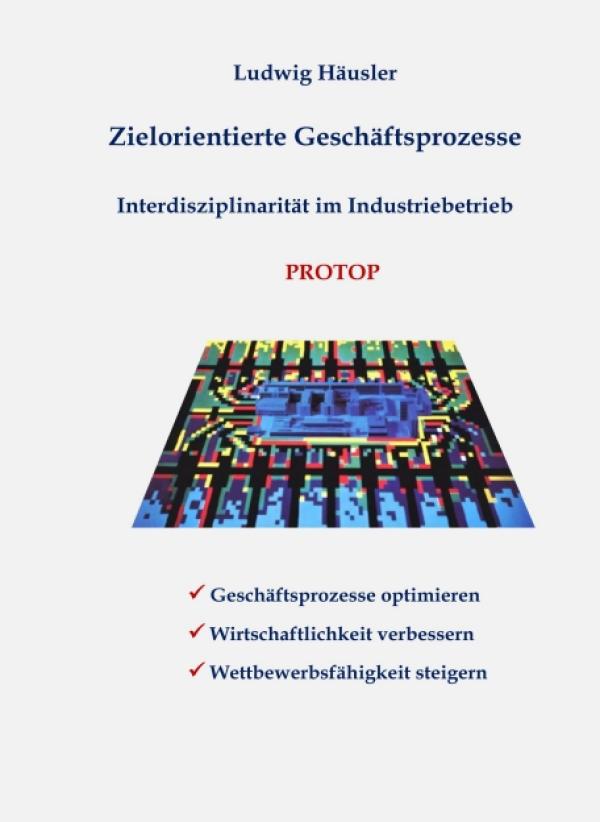 Interdisziplinarität im Industriebetrieb – neues Buch beschreibt Maßnahmen für aktive Geschäftsprozesse