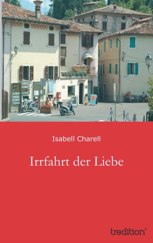 Irrfahrt der Liebe – neues Buch erzählt von Irrungen und Wirrungen der Liebe