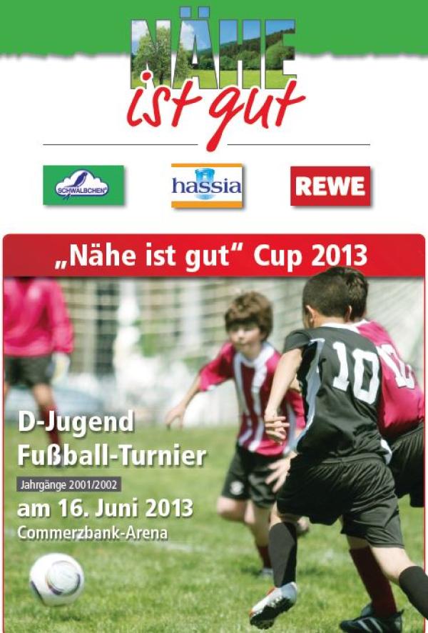 „Nähe ist gut“ Cup 2013