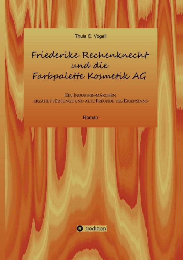 Hinter den Fassaden der Kosmetikfirma - Fantasymärchen für junge und erwachsene Leser