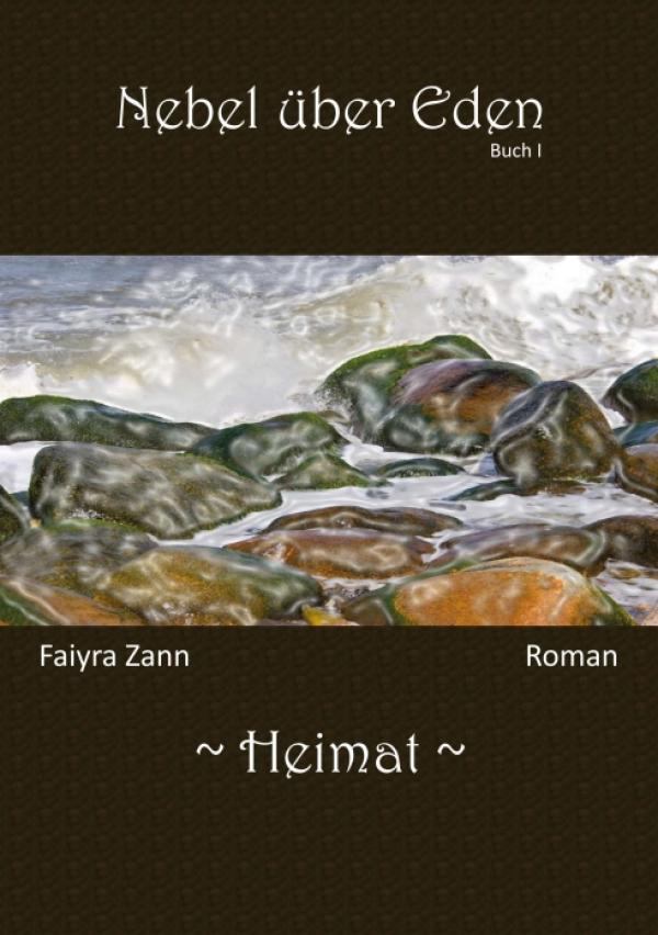 Nebel über Eden – neuer historischer Fantasyroman über ein mystisches Zeitalter