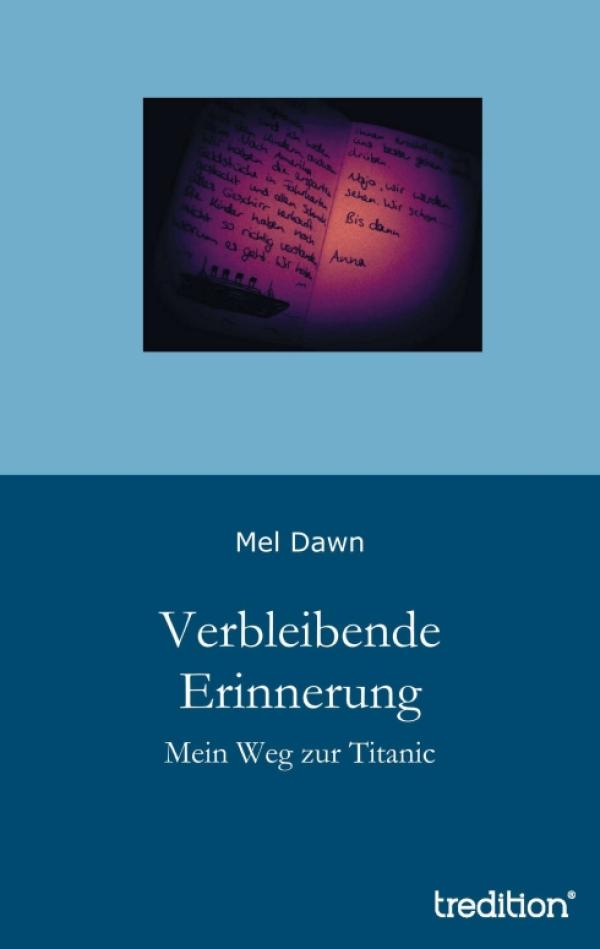Verbleibende Erinnerung -  Neues Buch entführt auf die Titanic