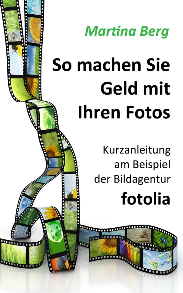 E-Book-Neuerscheinung: So machen Sie Geld mit Ihren Fotos