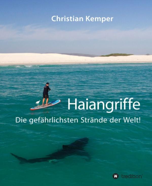Gefährliche Strände - neues Buch über Haiangriffe mit Vorwort von Sat.1-Anchorman Ulrich Meyer 