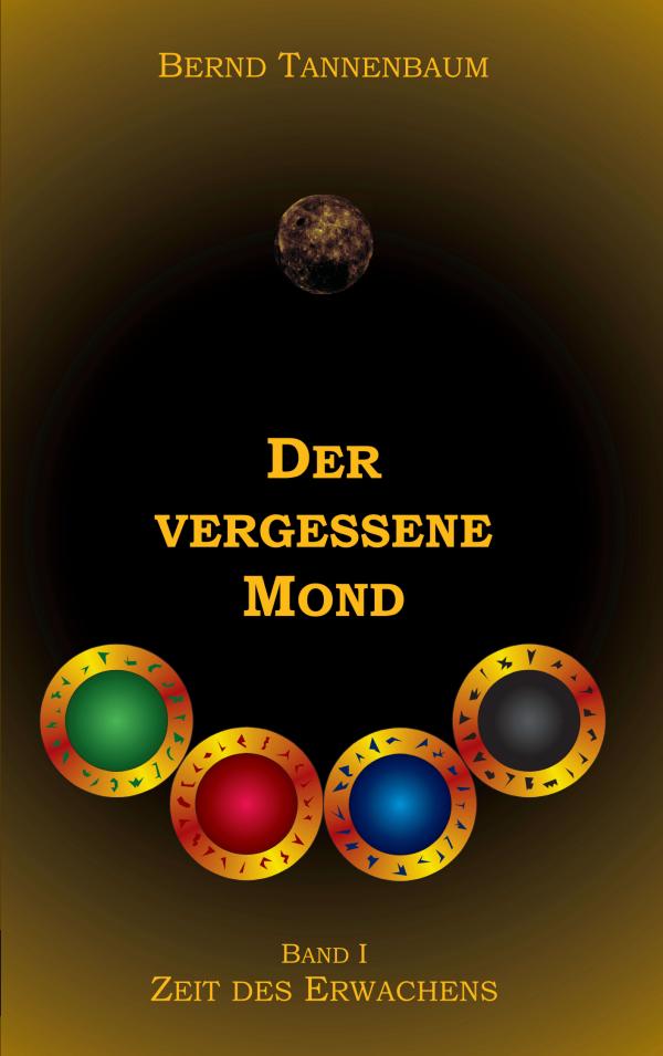 Der vergessene Mond (Zeit des Erwachens) – Erster Teil des fesselnden Fantasy-Meisterwerks