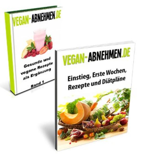 Rezepte zum Abnehmen - Neues E-Book erweitert die sehr erfolgreiche Vegane Diät