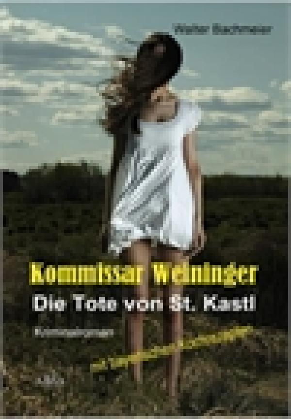„Kommissar Weininger - Die Tote von St. Kastl“