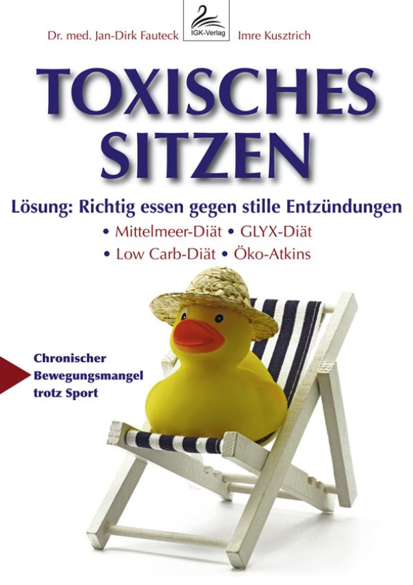 Toxisches Sitzen - Gefahr und Lösung