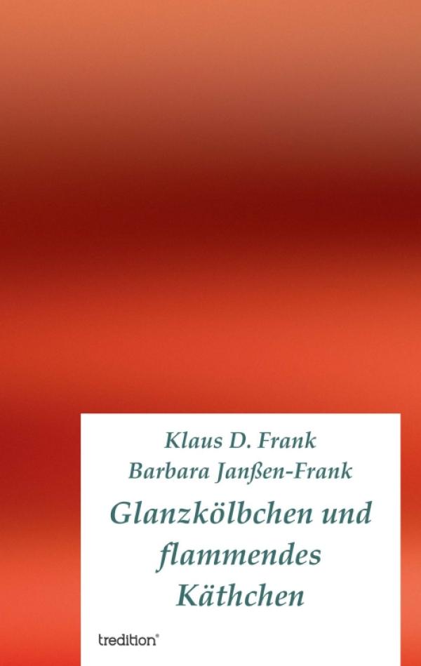 Die Liebe tanzt in Worten -  neues Buch versammelt humorvolle und burleske Reime 