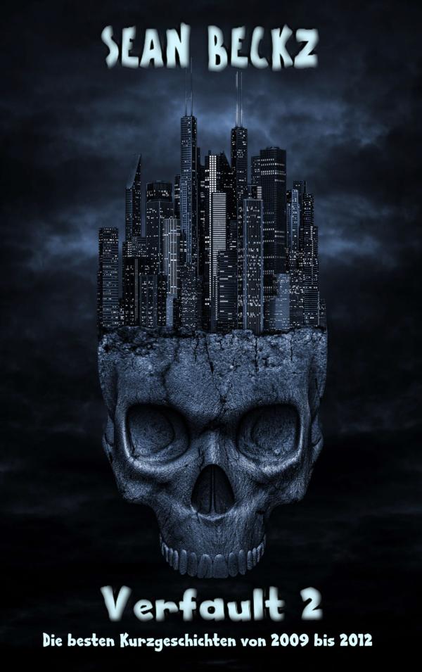 Moderne Alltagsdystopien –  Kurzgeschichtensammlung zelebriert den fantastischen Horror im täglichen Alltag