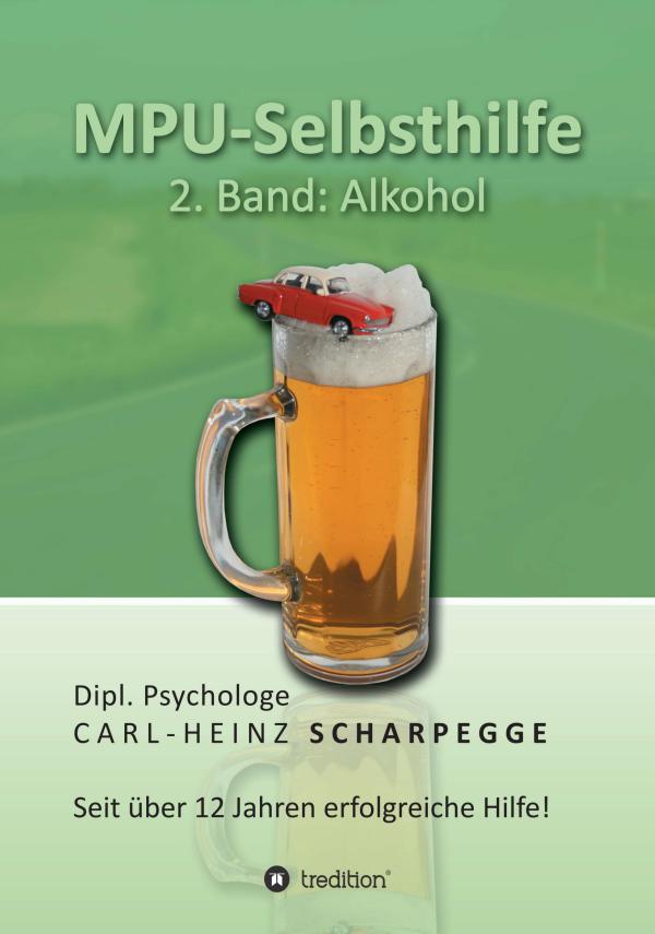 MPU überstehen trotz Alkoholhintergrund – neues Buch bereitet Sie auf die MPU-Prüfung vor