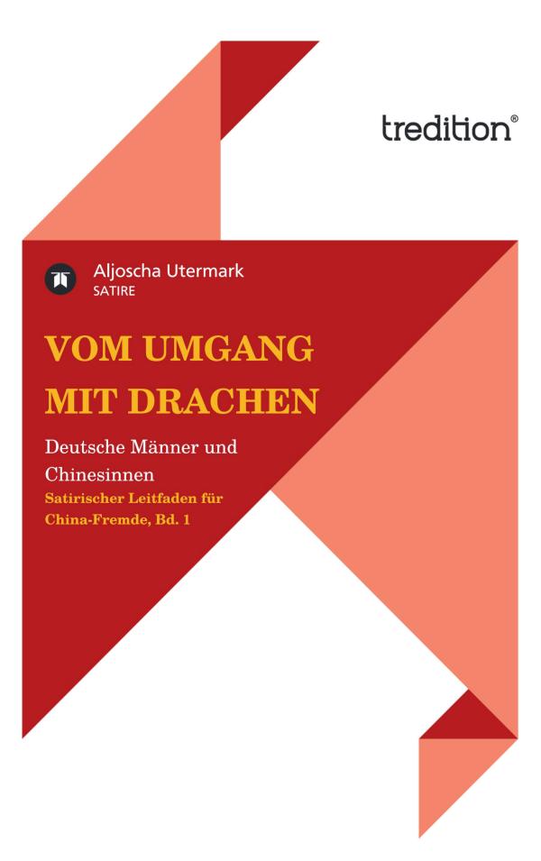Vom Umgang mit Drachen – neues Buch zelebriert deutsch-chinesische Beziehungen 