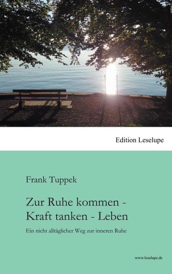 Stressabbauen einfach gemacht – neuer Ratgeber verhilft Ihnen zu innerer Ruhe und Entspannung