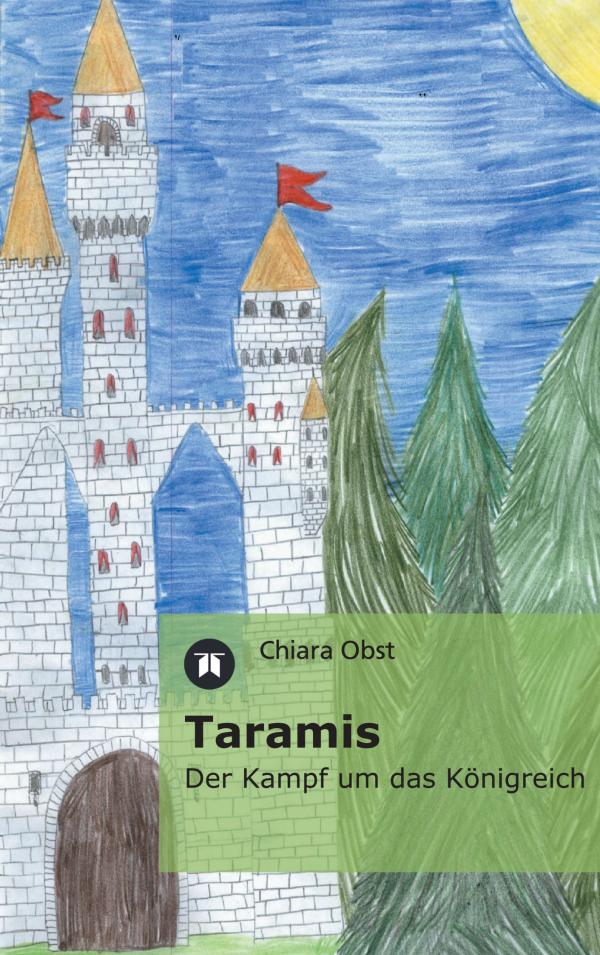 Taramis – neues Buch über drei Freunde und ein atemberaubendes Fantasyabenteuer