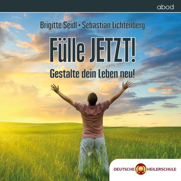 Wunscherfüllung 4.0 - Erlange Fülle JETZT! Meditations-CD für Fülle und Wunscherfüllung