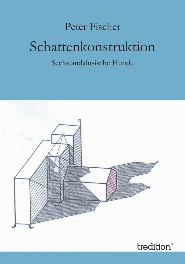 Schattenkonstruktion – fantastische Geschichten in alter Tradition neu erzählt