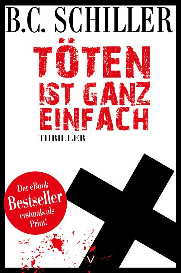 Töten ist ganz einfach – ein spannender Thriller im Luzifer-Verlag als Broschur und E-Book