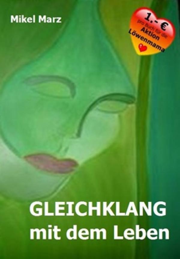 Gleichklang mit dem Leben - jetzt auch als Powerbuch von Mikel Marz