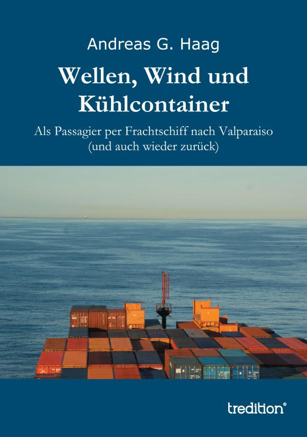 Wellen, Wind und Kühlcontainer – neues Buch erzählt von den Abenteuern auf der Reise auf einem Containerfracht