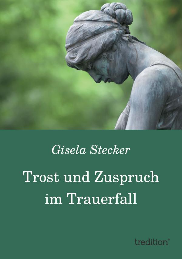 Verluste bewältigen – neues Buch hilft bei Einsamkeit und Schmerz im Trauerfall