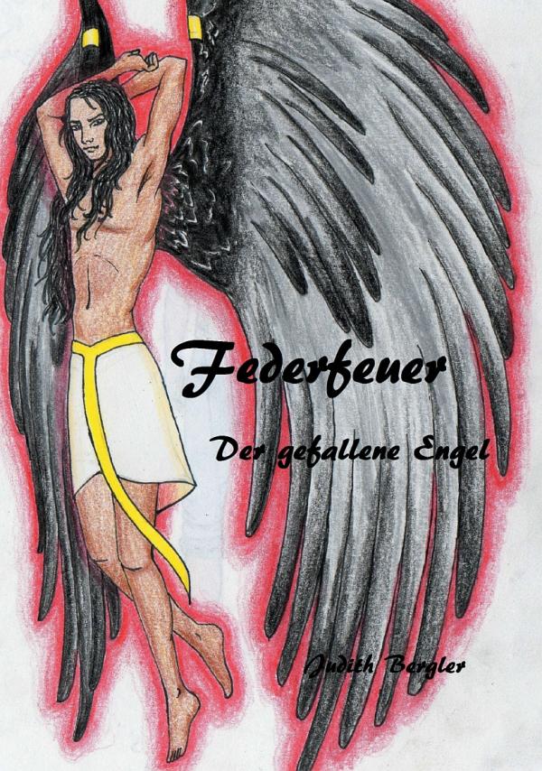 Federfeuer –  neuer Fantasyroman über eine besondere Gabe und den gefährlichen Engelsfürsten Parzival