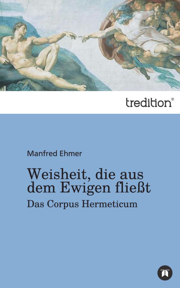 Weisheit, die aus dem Ewigen fließt – neues Buch führt Weisheit auf wahre Selbsterkenntnis zurück