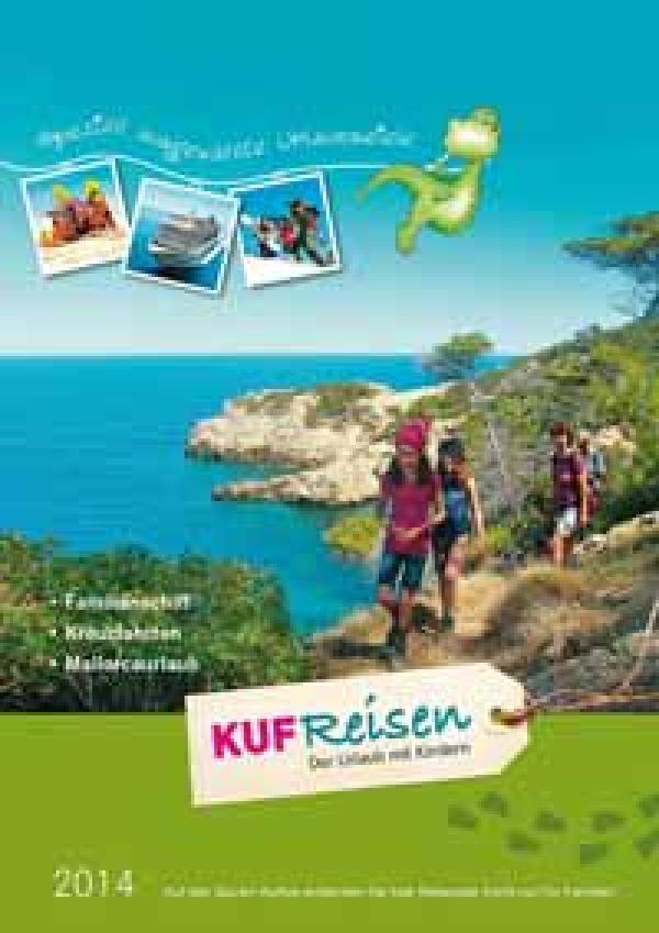Urlaub für Familien - viele Geheimtipps im KUF-Katalog 2014